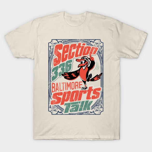 Section 336 Baltimore Sports TAlk T-Shirt by Birdland Sports